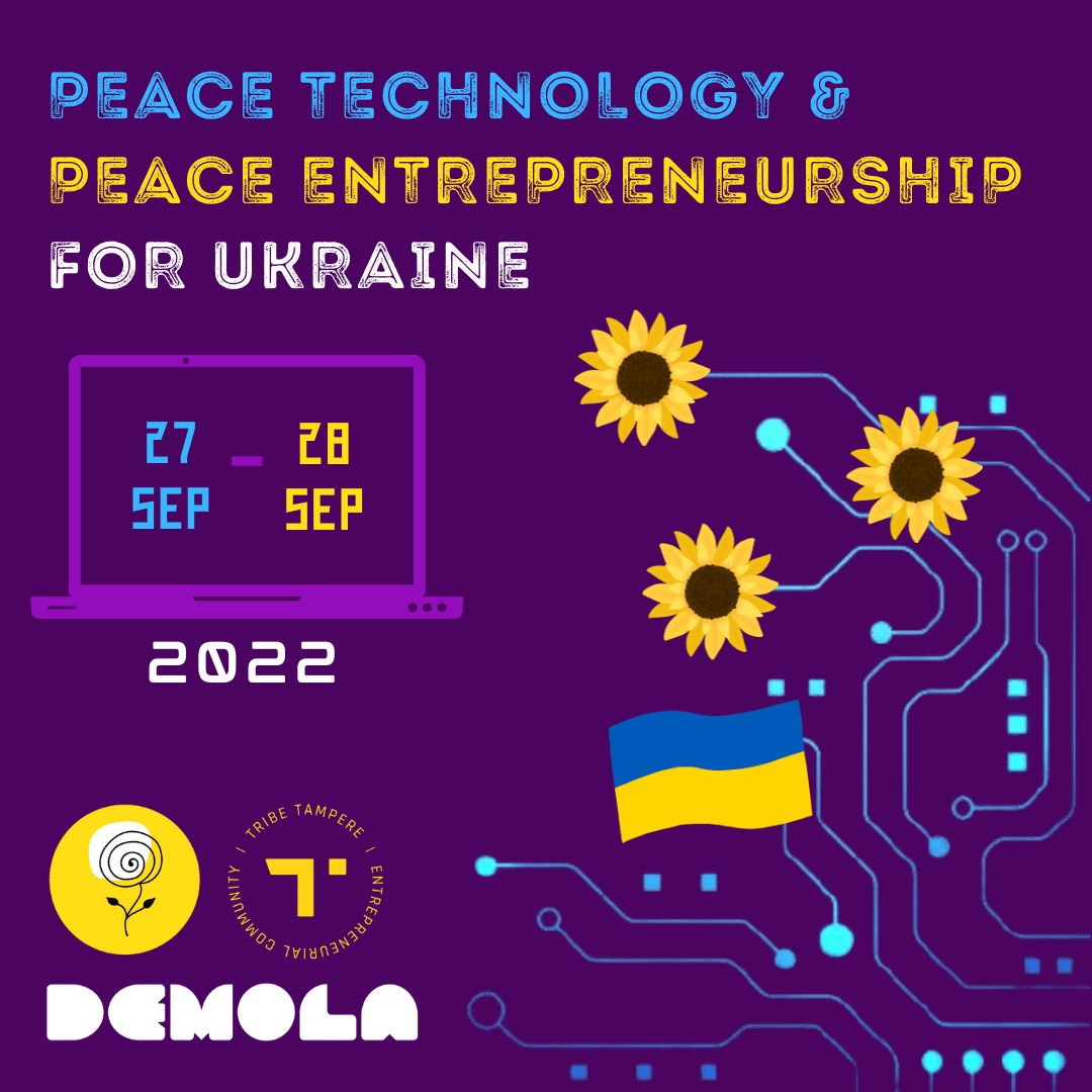 Peace Technology & Peace Entrepreneurship for Ukraine Peace Technology & Peace Entrepreneurship for Ukraine